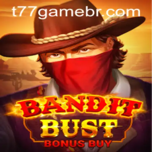 BanditBustBonusBuy: A Thrilling Spin with T77.Game