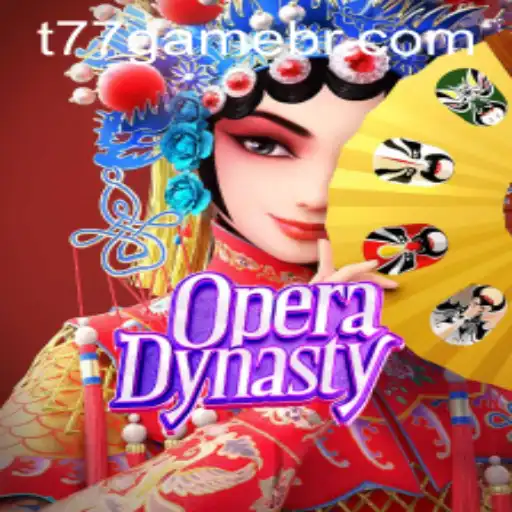 Exploring the Enchanting World of OperaDynasty with T77.Game