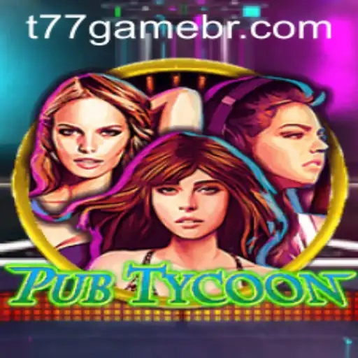 Exploring the World of PubTycoon: An Innovative Game by T77.Game